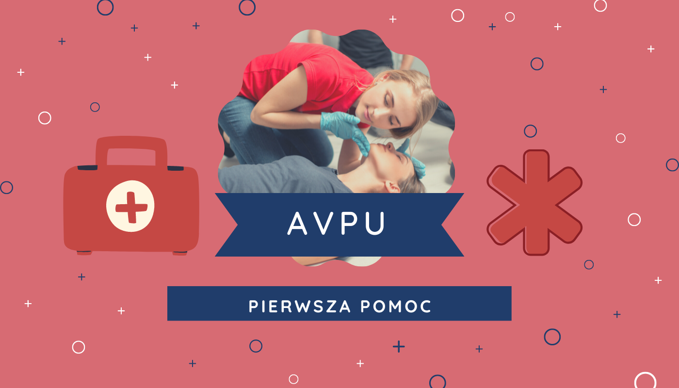 AVPU, ABCDE i SAMPLE – wstępne oceny przy udzielaniu pierwszej pomocy